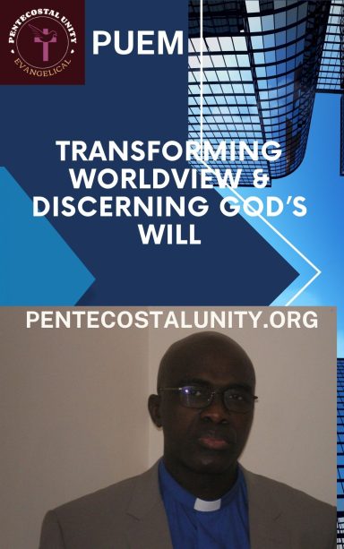 Transforming worldview & Discerning God's Will